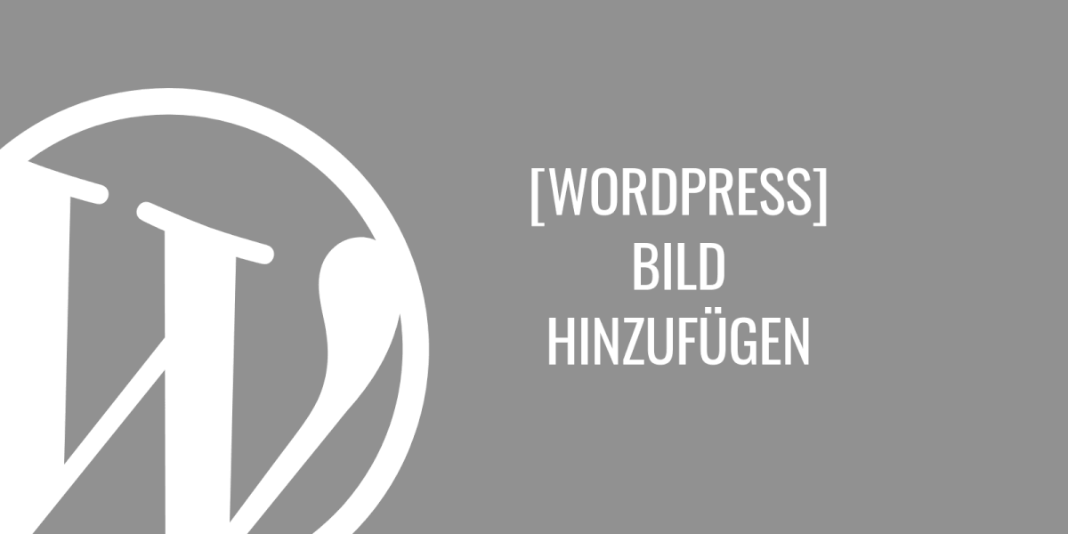 Wie fügt man ein Bild in WordPress hinzu?