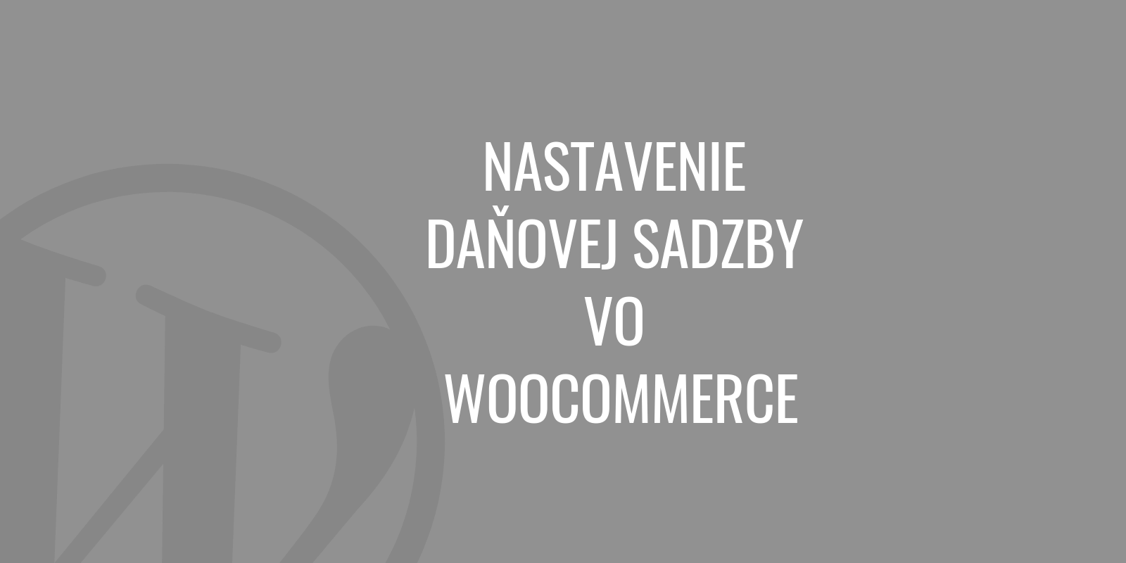Einstellen des Steuersatzes in WooCommerce