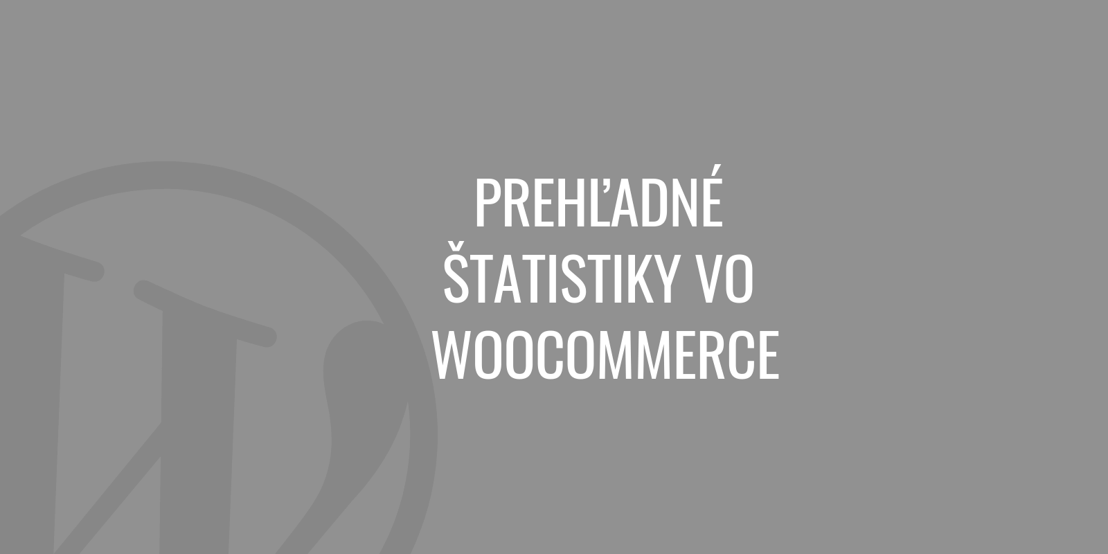 Klare Statistiken in WooCommerce