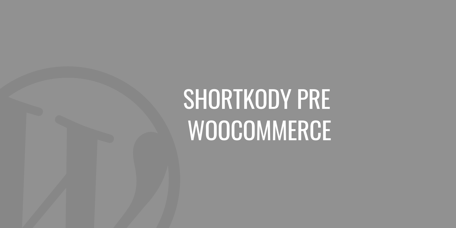 Shortcodes für WooCommerce