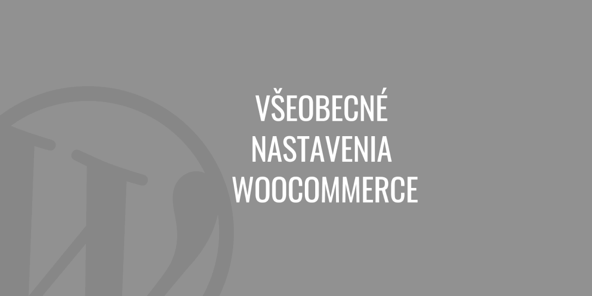 Allgemeine WooCommerce-Einstellungen